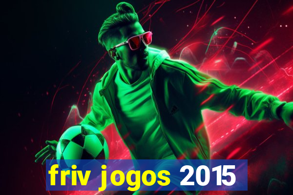 friv jogos 2015